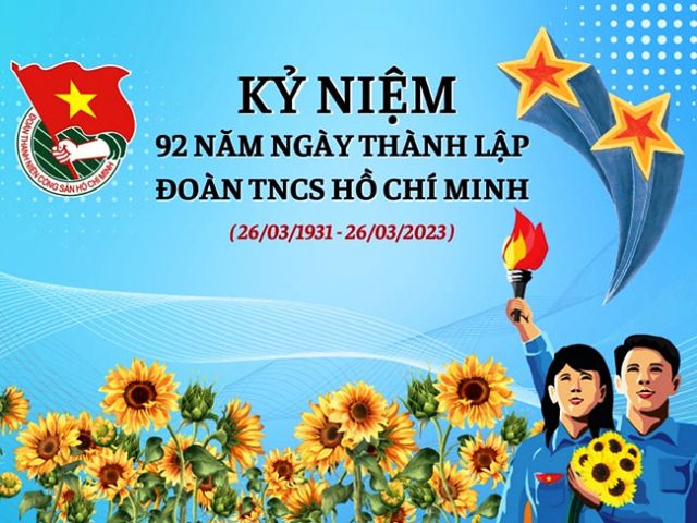 Kỷ niệm 92 năm ngày thành lập Đoàn TNCS Hồ Chí Minh (26/03/1931-26/03/2023)